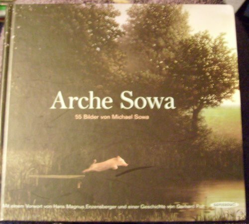 Arche Sowa: 55 Bilder: 55 Bilder. Mit e. Vorw. v. Hans M. Enzensberger