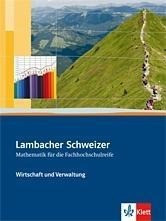 Lambacher Schweizer für die Fachhochschulreife. Schülerbuch Wirtschaft und Verwaltung