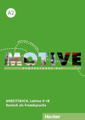Motive A2: Kompaktkurs DaF.Deutsch als Fremdsprache / Arbeitsbuch, Lektion 9–18 mit Audios online