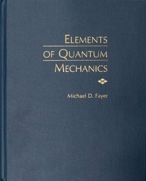 Elements of Quantum Mechanics