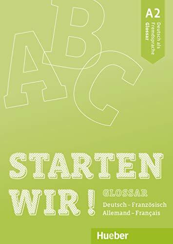 Starten wir! A2: Deutsch als Fremdsprache / Glossar Deutsch-Französich