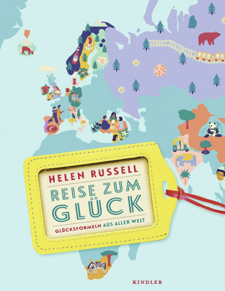 Reise zum Glück: Glücksformeln aus aller Welt