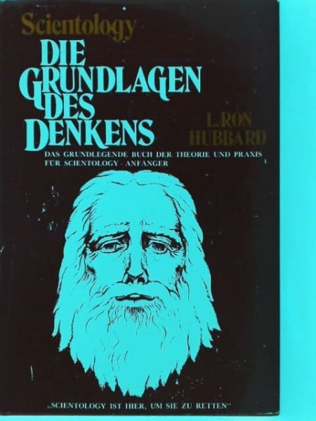 Scientology: Die Grundlagen des Denkens