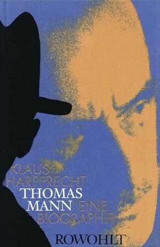 Thomas Mann: Eine Biographie (Rowohlt Monographie)