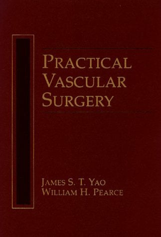 Practical Vascular Surgery Practical Vascular Surgery