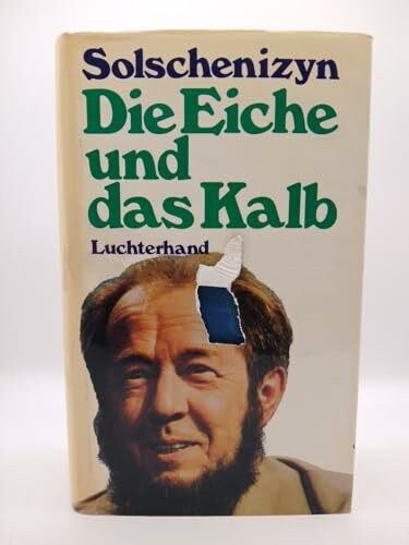 Die Eiche und das Kalb. Skizzen aus dem literarischen Leben.