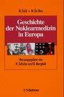 Geschichte der Nuklearmedizin in Europa: Hrsg. v. Harald Schicha u. Klaus Bergdolt.