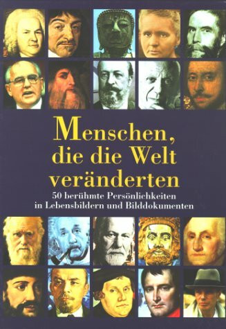 Menschen, die die Welt veränderten