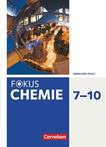 Fokus Chemie - Neubearbeitung - Gymnasium Rheinland-Pfalz - 7.-10. Schuljahr: Schulbuch