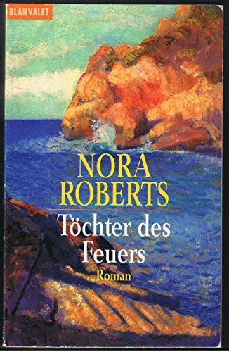 Töchter des Feuers: Roman (Die Irland-Trilogie, Band 1)