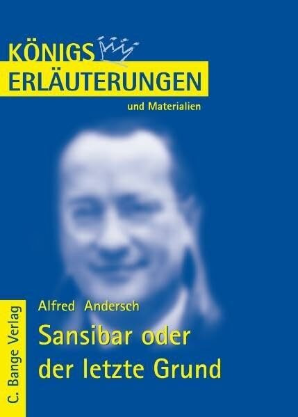 Königs Erläuterungen und Materialien, Bd.420, Sansibar oder der letzte Grund