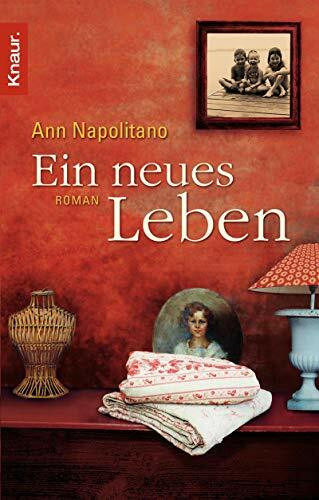 Ein neues Leben: Roman