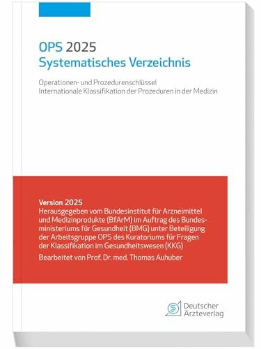 OPS 2025 Systematisches Verzeichnis: Operationen- und Prozedurenschlüssel; Internationale Klassifikation der Prozeduren in der Medizin