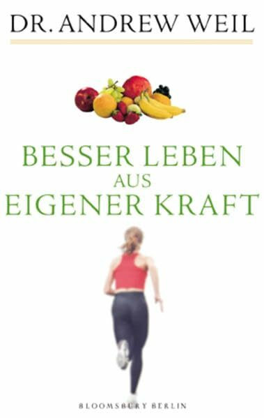 Besser leben aus eigener Kraft (Bloomsbury Berlin)