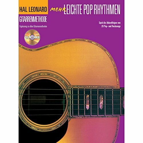 Hal Leonard Gitarrenmethode - Mehr leichte Pop Rhythmen: Songbook und Play-Along für Gitarre