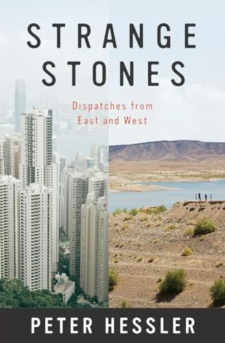 Strange Stones: Dispatches from East and West