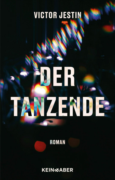 Der Tanzende: Ein Roman