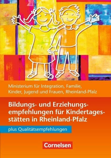 Bildungs- und Erziehungspläne: Bildungs- und Erziehungsempfehlungen Rheinland-Pfalz (4. Auflage): Buch
