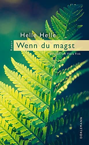 Wenn Du magst: Roman