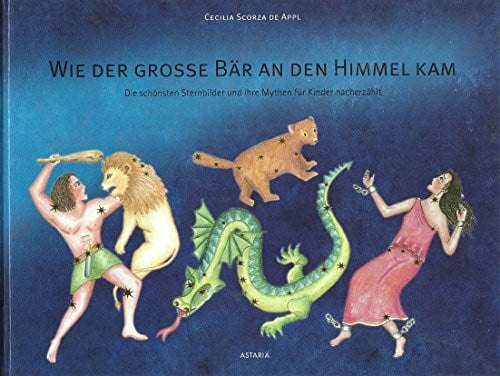 Wie der große Bär an den Himmel kam