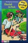 Vier greifen ein!, Bd.4, Überfall im Park