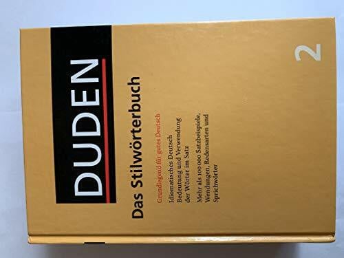 Der Duden, 12 Bde., Bd.2, Duden Das Stilwörterbuch: Grundlegend für gutes Deutsch (Duden - Deutsche Sprache in 12 Bänden)