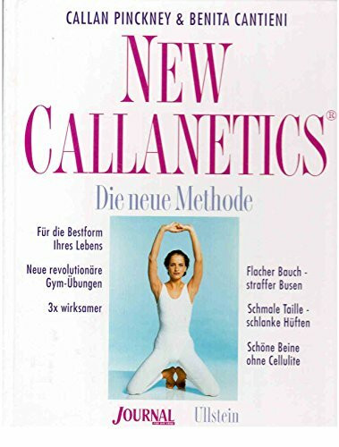New Callanetics. Die neue Methode