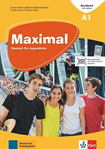 Maximal A1: Deutsch für Jugendliche. Kursbuch mit Audios und Videos (Maximal: Deutsch für Jugendliche) Maximal A1: Deutsch für Jugendliche. Kursbuch mit Audios und Videos (Maximal: Deutsch für Jugendliche)
