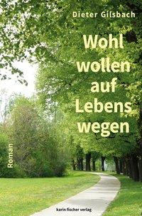Wohlwollen auf Lebenswegen
