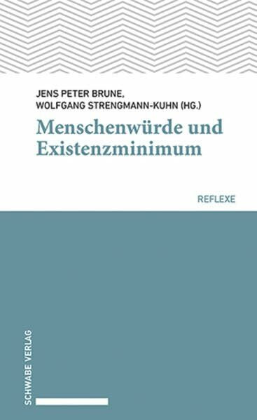 Menschenwürde und Existenzminimum (Schwabe reflexe)