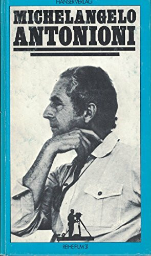 Michelangelo Antonioni (Reihe Film, Band 31)