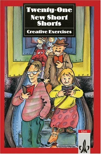 Twenty-One New Short Shorts. Creative Exercises