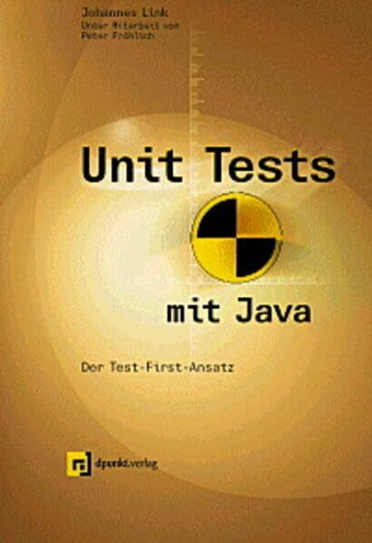 Unit Tests mit Java. Der Test-First-Ansatz