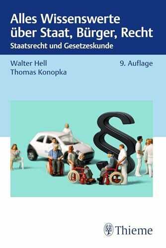 Alles Wissenswerte über Staat, Bürger, Recht für die Pflege: Staatsrecht und Gesetzeskunde
