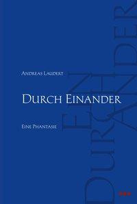 Durch Einander