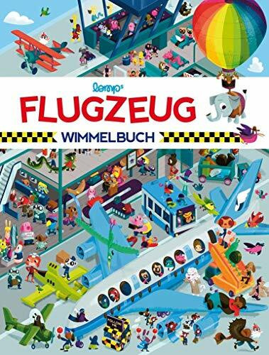 Flugzeug Wimmelbuch: Das große Wimmelbilderbuch vom Flughafen