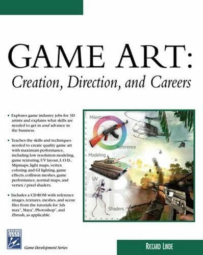 Game Art: Creation, Direction, And Careers (Game Development)