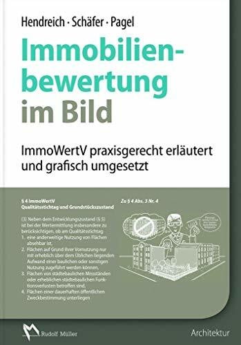 Immobilienbewertung im Bild: ImmoWertV praxisgerecht erläutert und grafisch umgesetzt