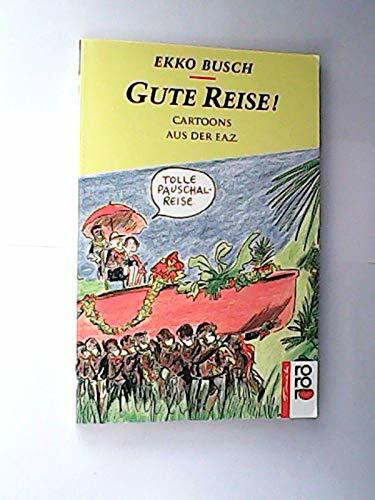 Gute Reise!: Cartoons aus der F.A.Z.