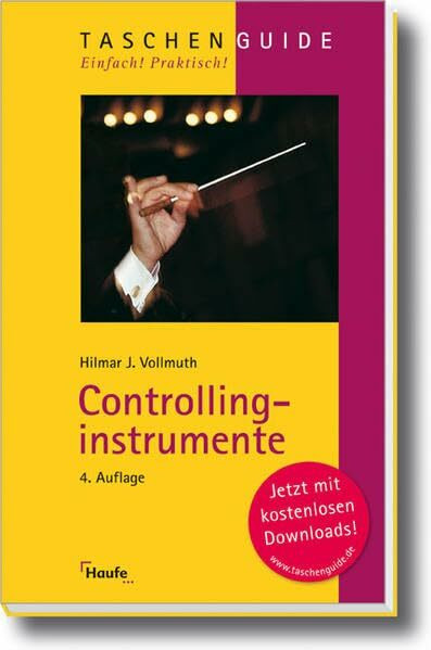 Controllinginstrumente (Haufe TaschenGuide)