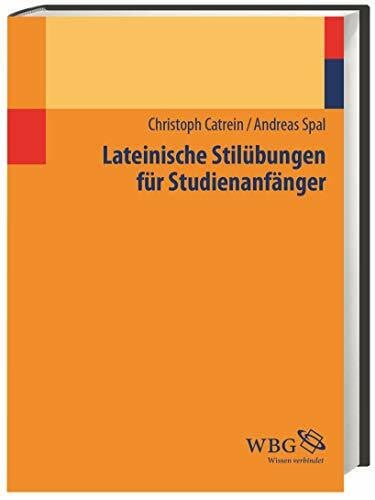 Lateinische Stilübungen für Studienanfänger