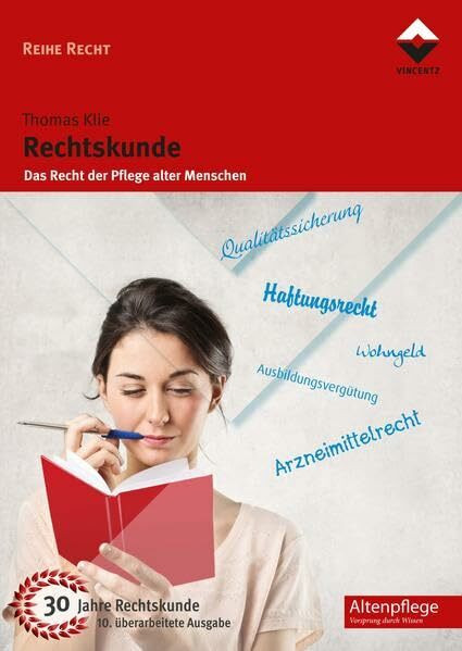 Rechtskunde: Das Recht der Pflege alter Menschen (Lehrbuch Altenpflege)