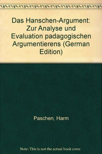 Das Hänschen-Argument: Zur Analyse und Evaluation pädagogischen Argumentierens