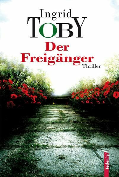 Der Freigänger: Thriller