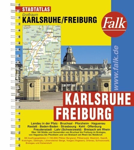 Falk Stadtatlas Großraum Karlsruhe / Freiburg: Landau in der Pfalz, Bruchsal, Pforzheim, Haguenau, Rastatt, Baden-Baden, Strasbourg, Kehl, Offenburg, ... Bergland, Pfälzerwald, Westrich . . .