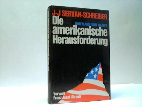 Die amerikanische Herausforderung.