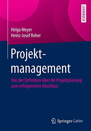 Projektmanagement: Von der Definition über die Projektplanung zum erfolgreichen Abschluss