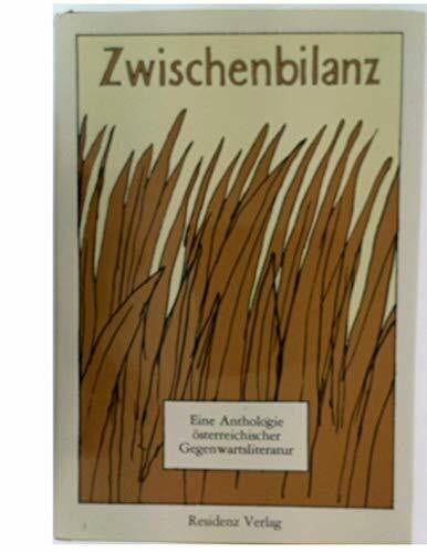 Zwischenbilanz. Eine Anthologie österreichischer Gegenwartsliteratur