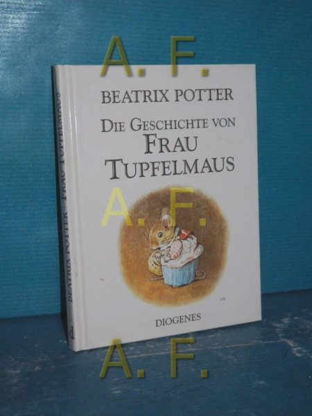 Beatrix Potter Sammlung: Die Geschichte Von Frau Tupfelmaus