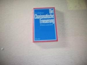 Die charismatische Erneuerung. Wirken und Ziele